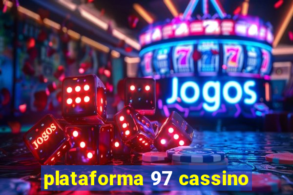 plataforma 97 cassino